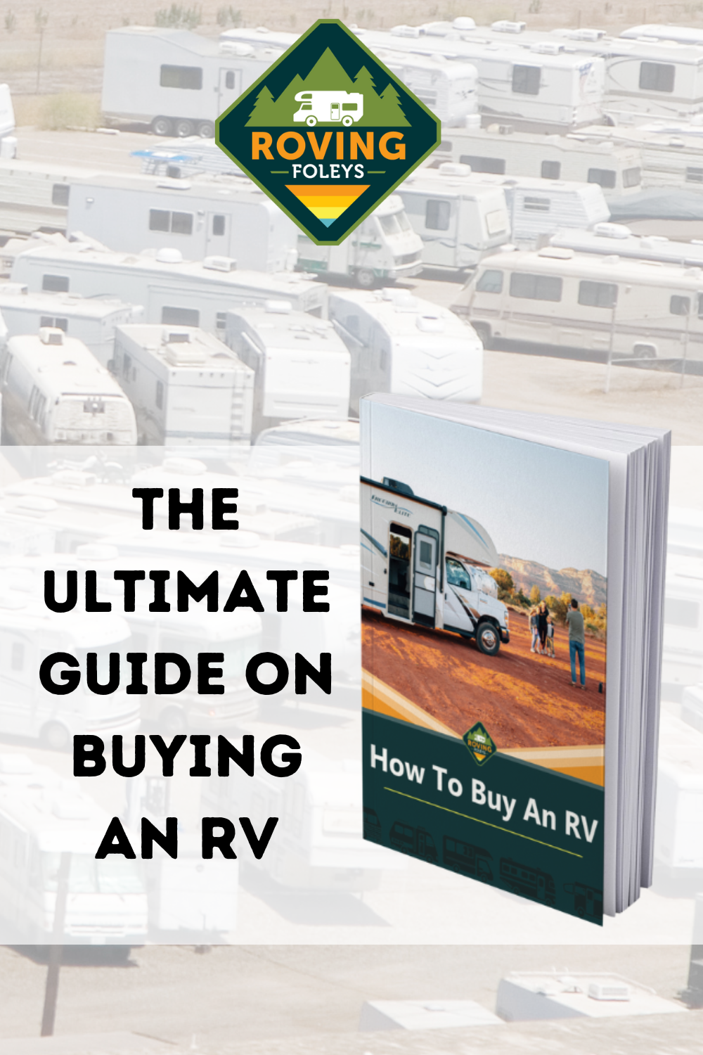 The Roving Foleys "How To Buy An RV" E-Book